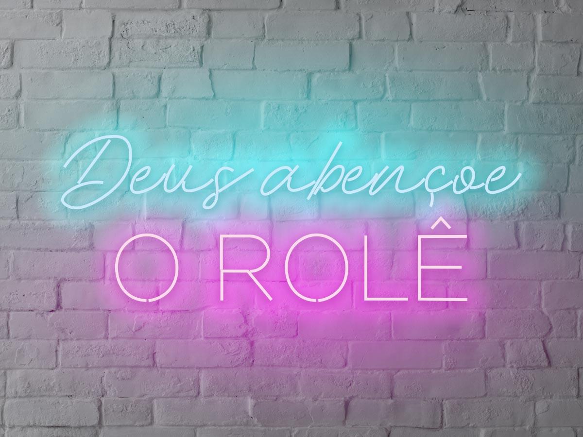 Letreiro Neon Deus abençõe o rolê 95x35cm - Hause Neon