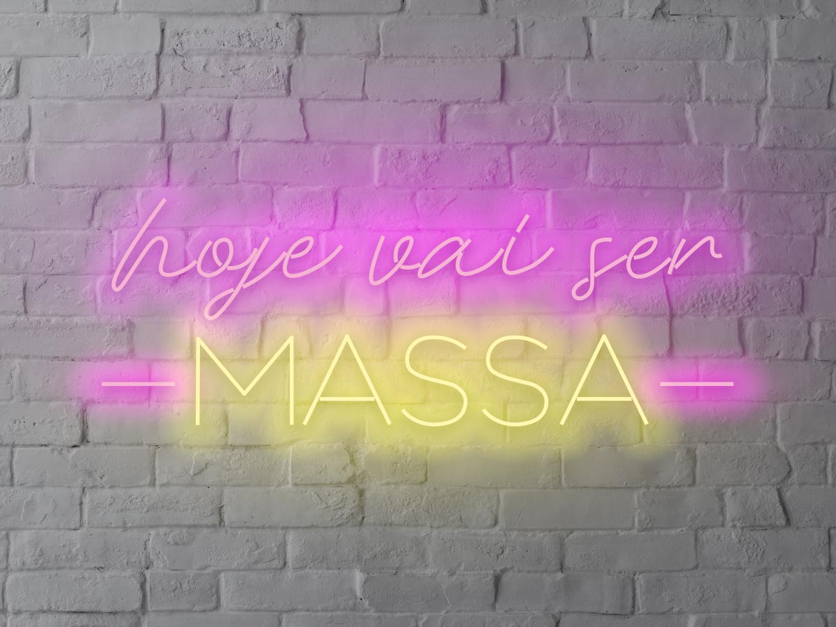 Letreiro Neon Hoje vai ser massa 95x35cm - Hause Neon